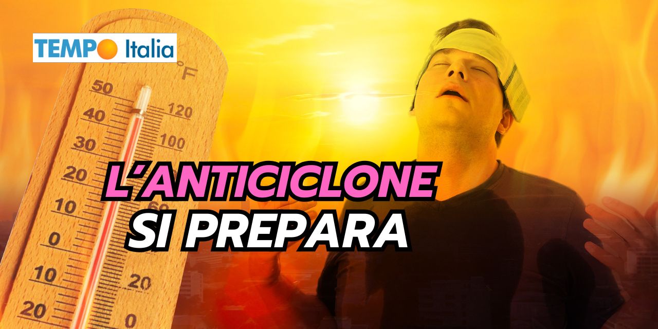 L’Anticiclone si prepara a dominare la scena meteo: ecco la data