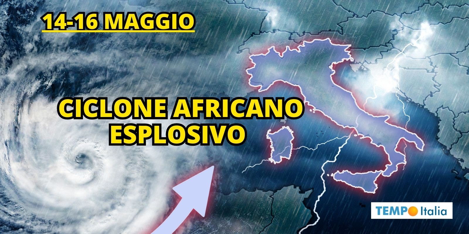 Meteo: CICLONE ESPLOSIVO in arrivo, quando e dove, cosa bisogna sapere