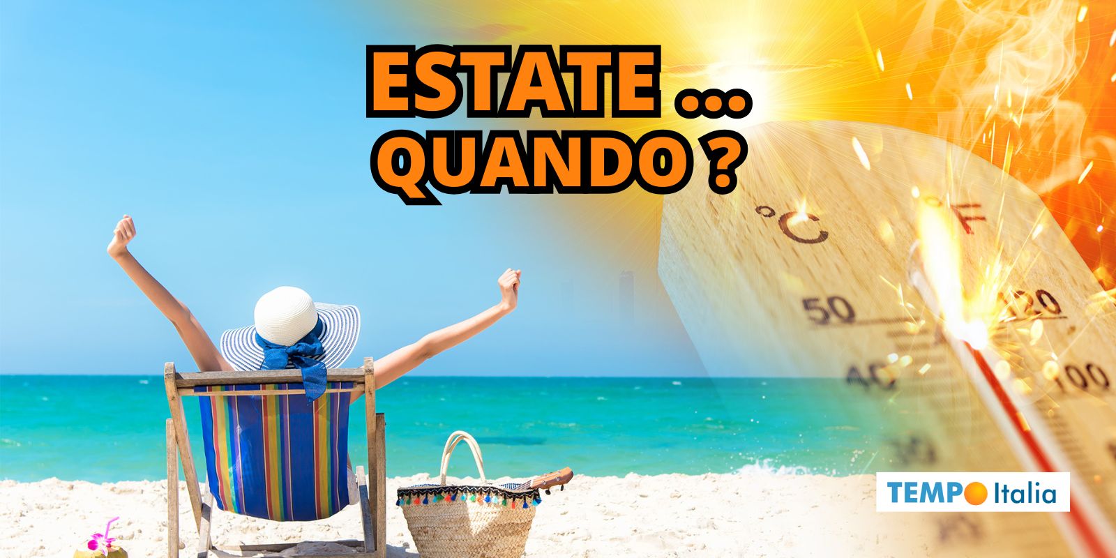 Meteo: quando arriverà l’Estate? La risposta rassicura o spaventa… dipende