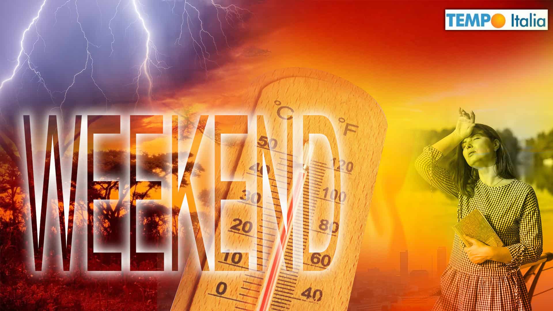 Meteo: Caldo Estremo e Temporali minacciosi nel Weekend