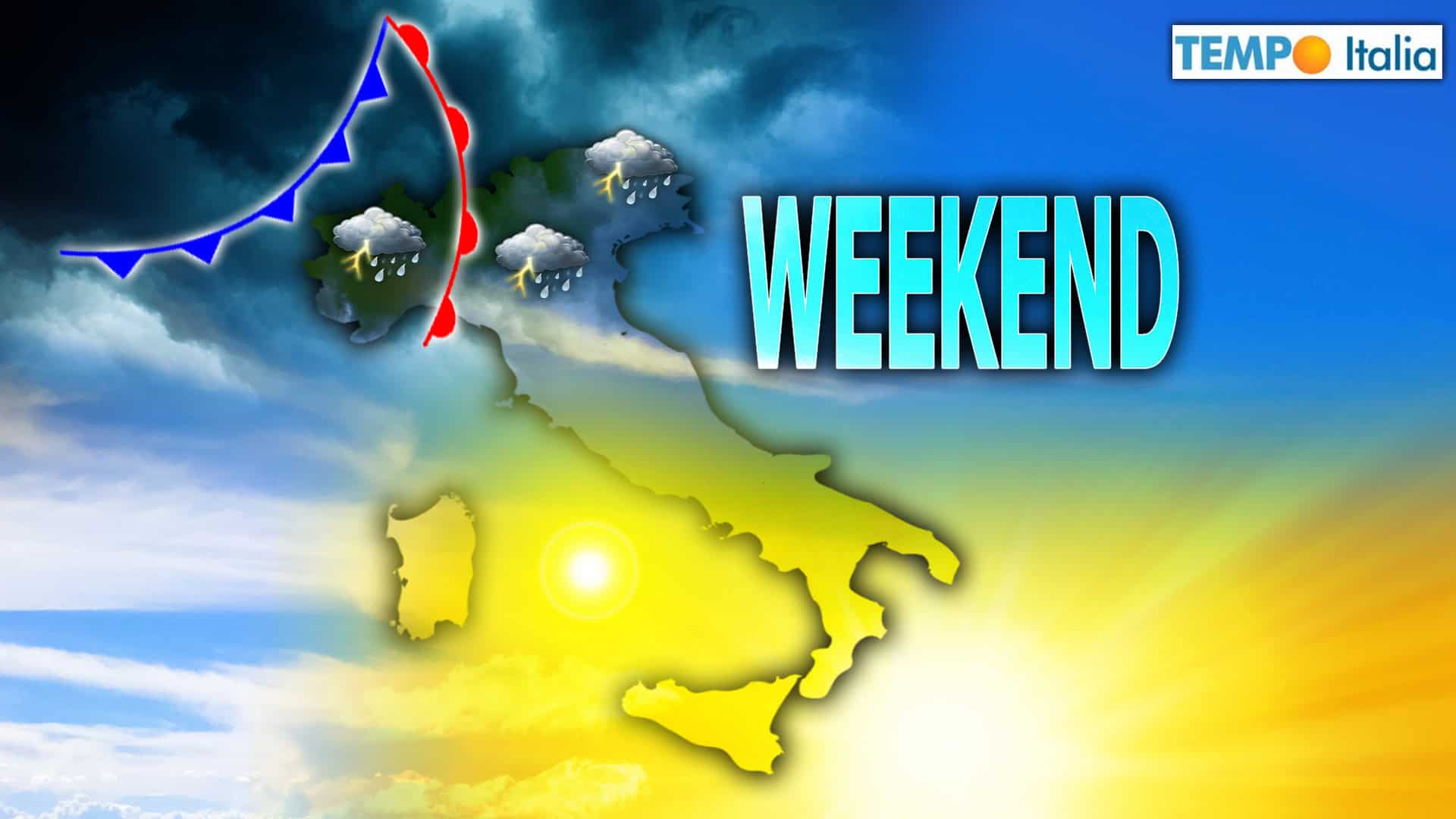 Meteo Weekend: L’Italia si spacca in due, ma solo Sabato